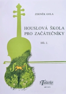 Zdeněk GOLA - Houslová škola pro začátečníky 2. díl